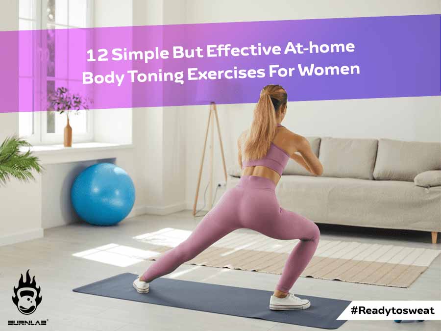 12 Simple But Effective At-home Body Toning Exercises For Women