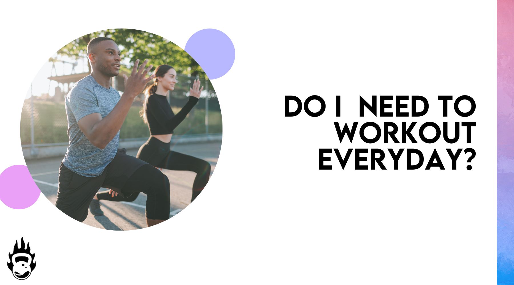 Do I Need to Work Out Every Day?