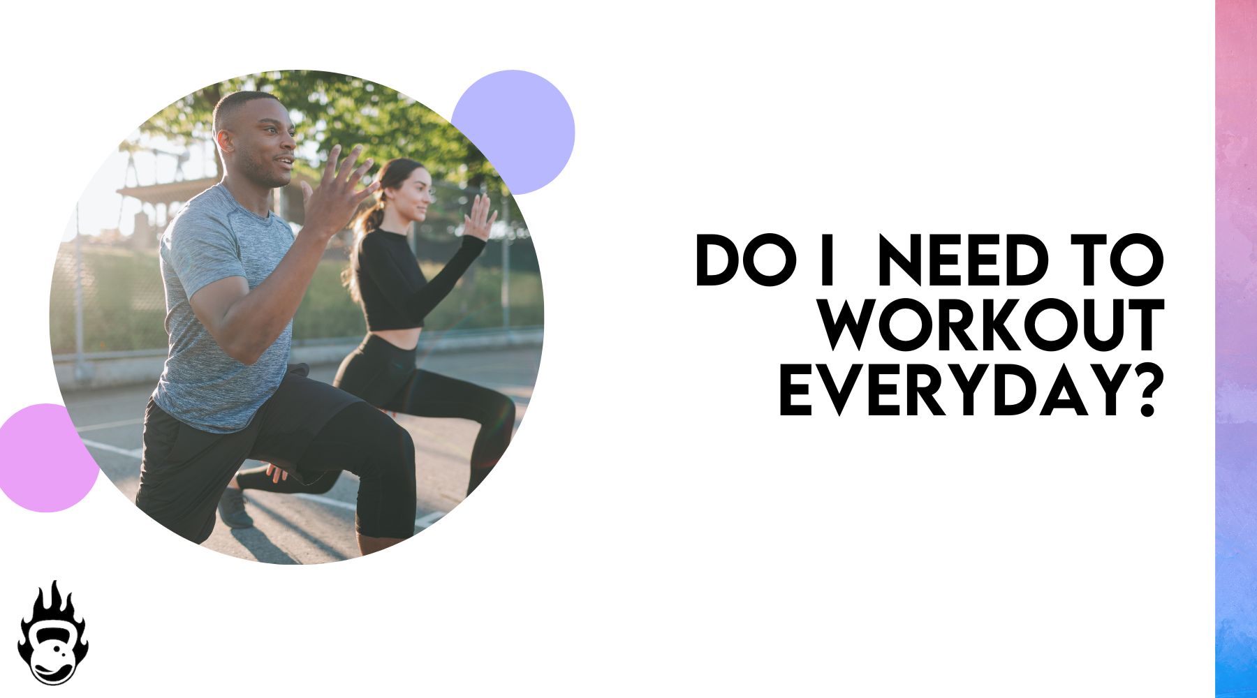 Do I Need to Work Out Every Day
