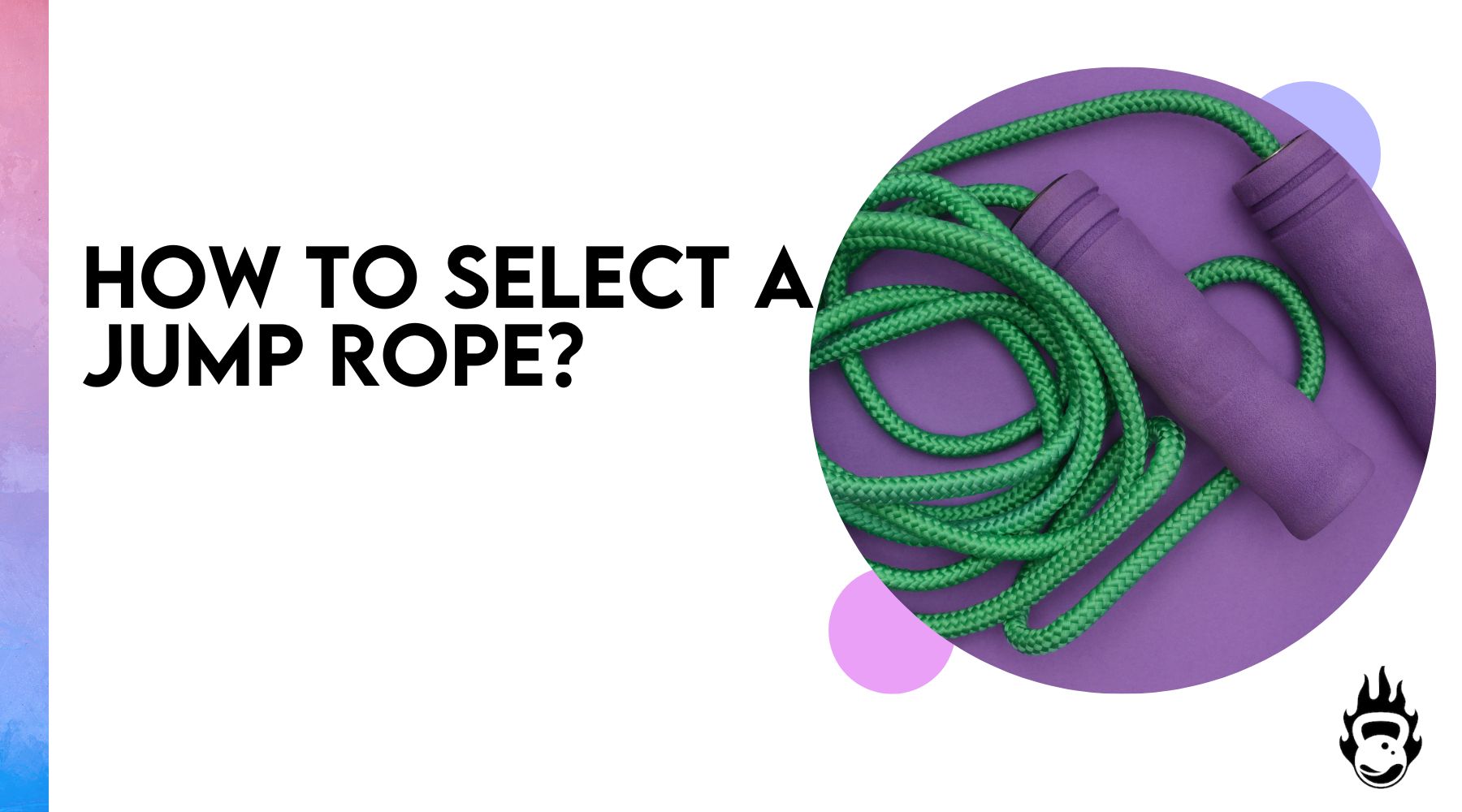 How to select a jump rope