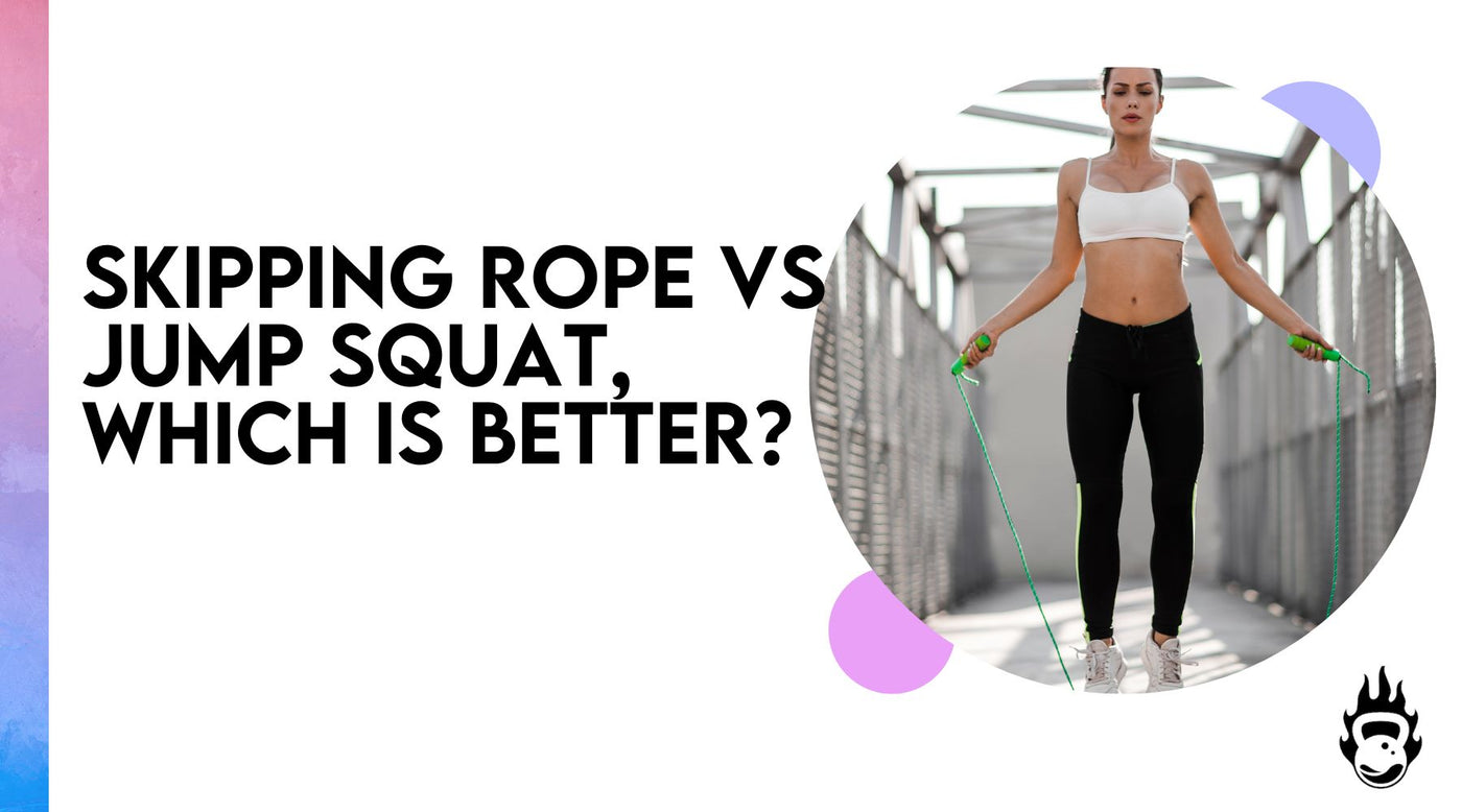 Skipping rope vs Jump squat, which is better?