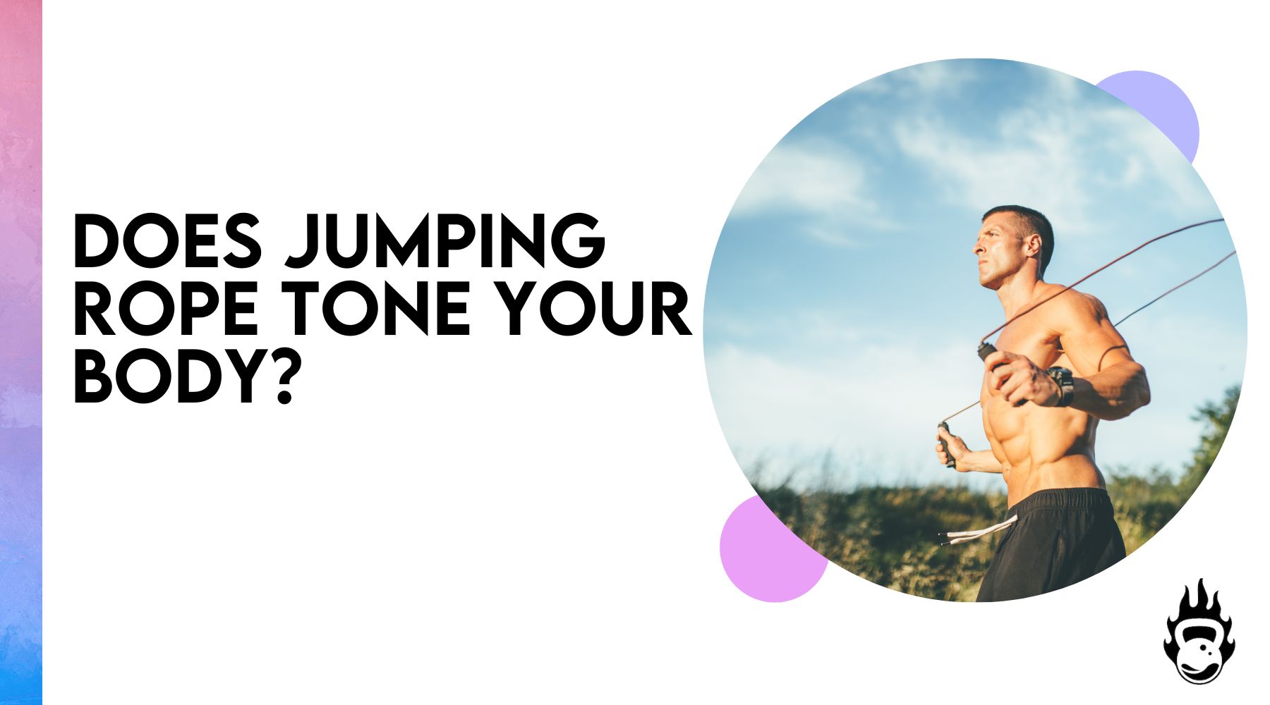 Does jumping rope tone your body?