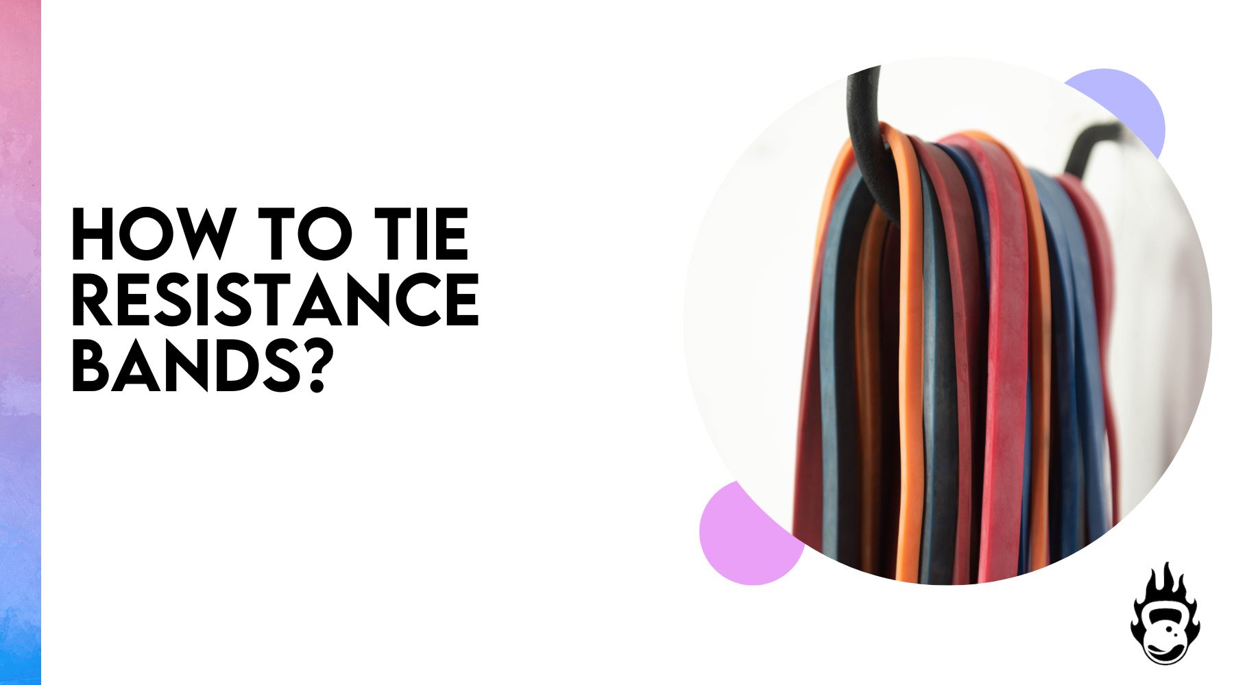 How to tie resistance bands