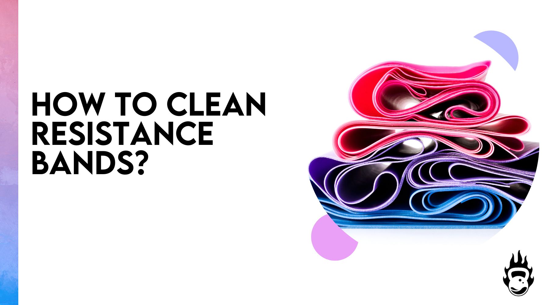 How to clean resistance bands