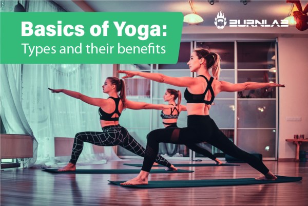 Basics of Yoga: Types and their benefits