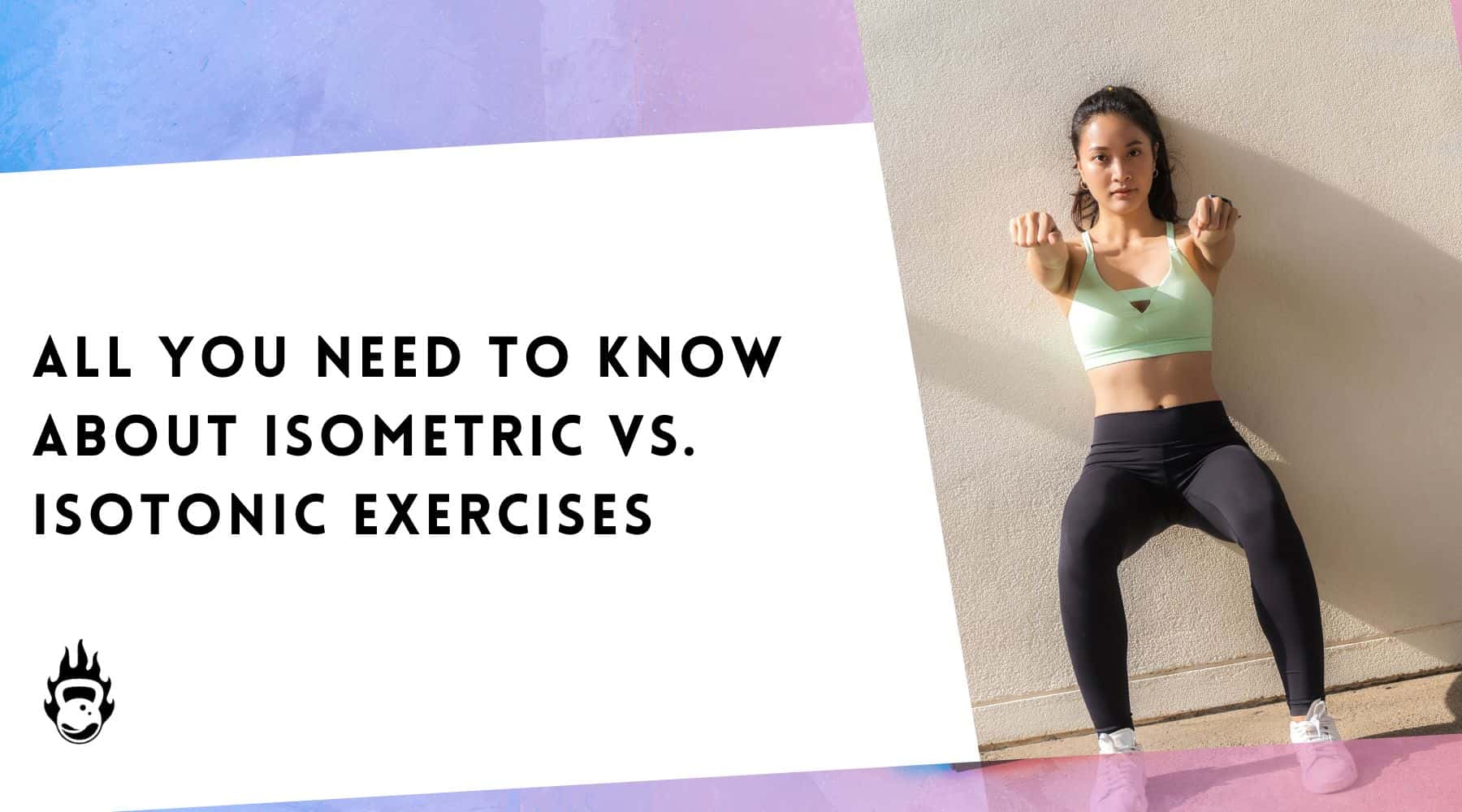 isometric vs isotonic exercise