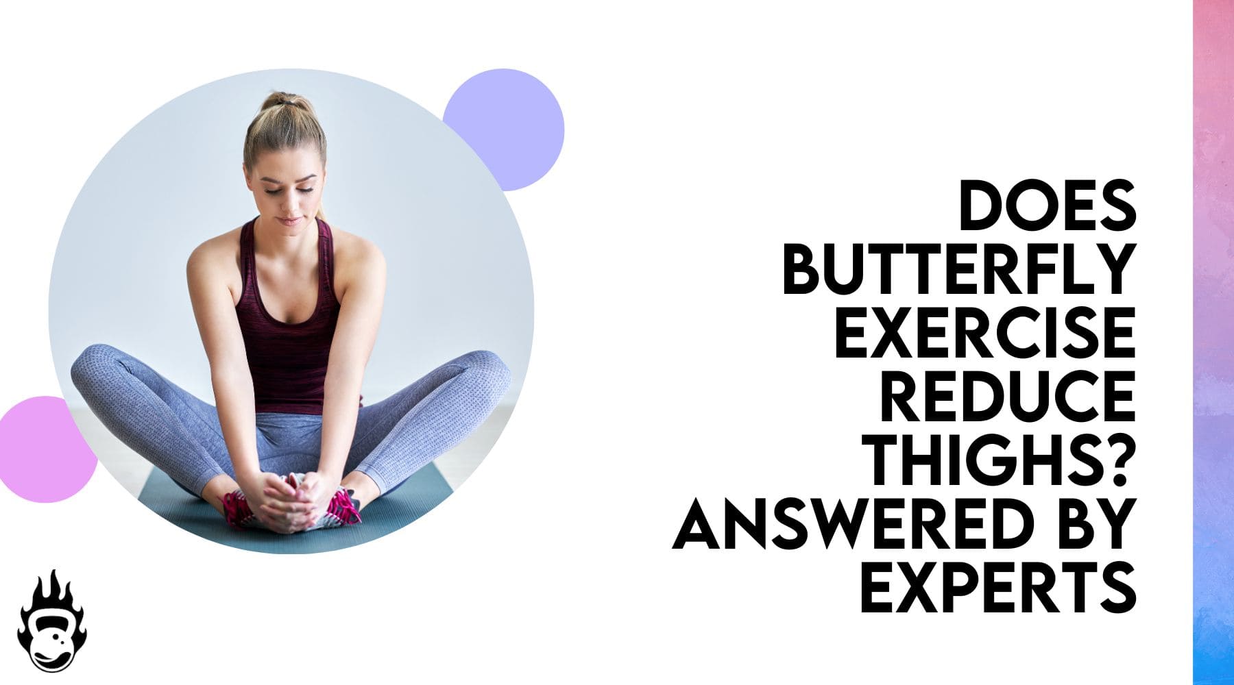 does butterfly exercise reduce thighs