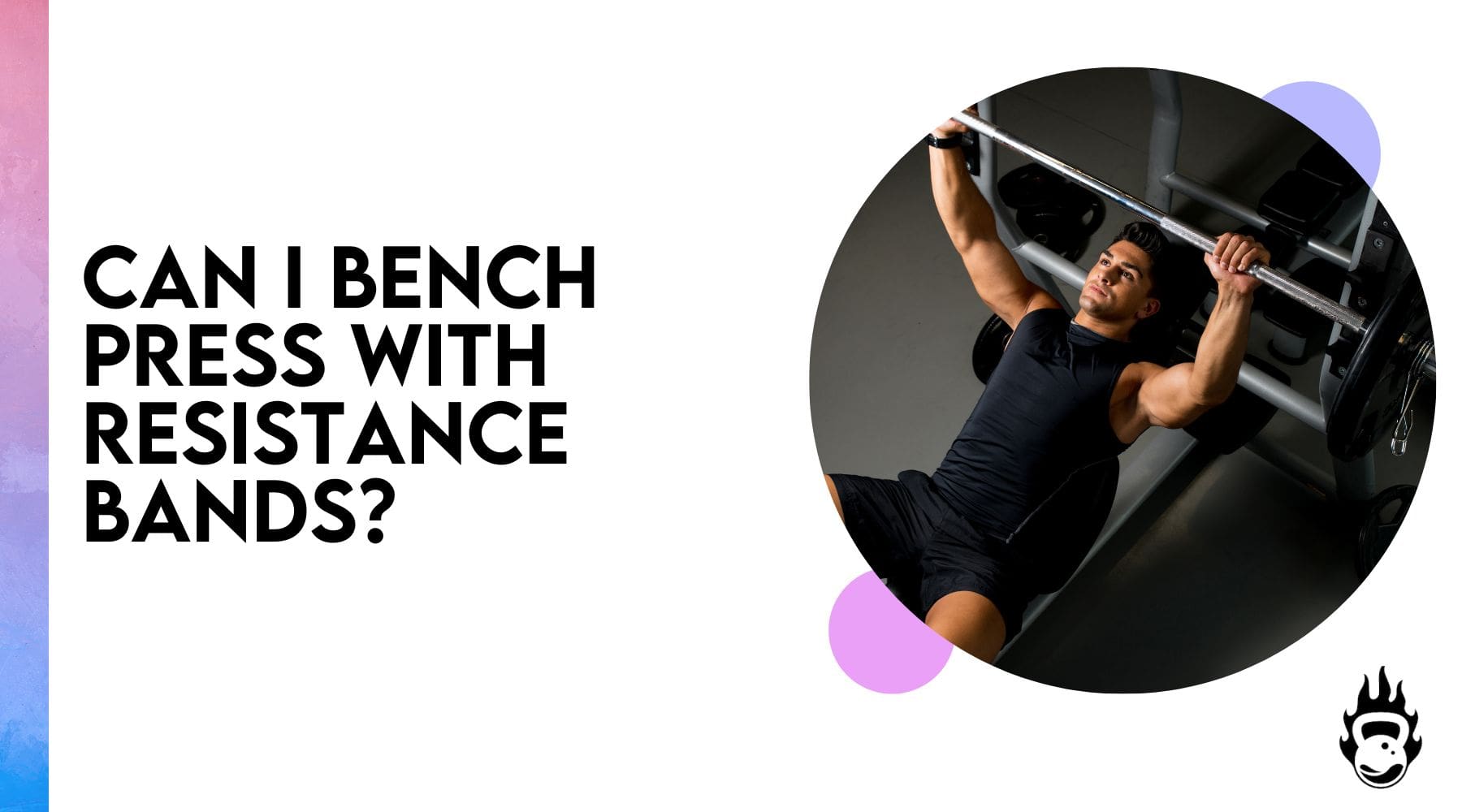 Bench press with Resistance Bands