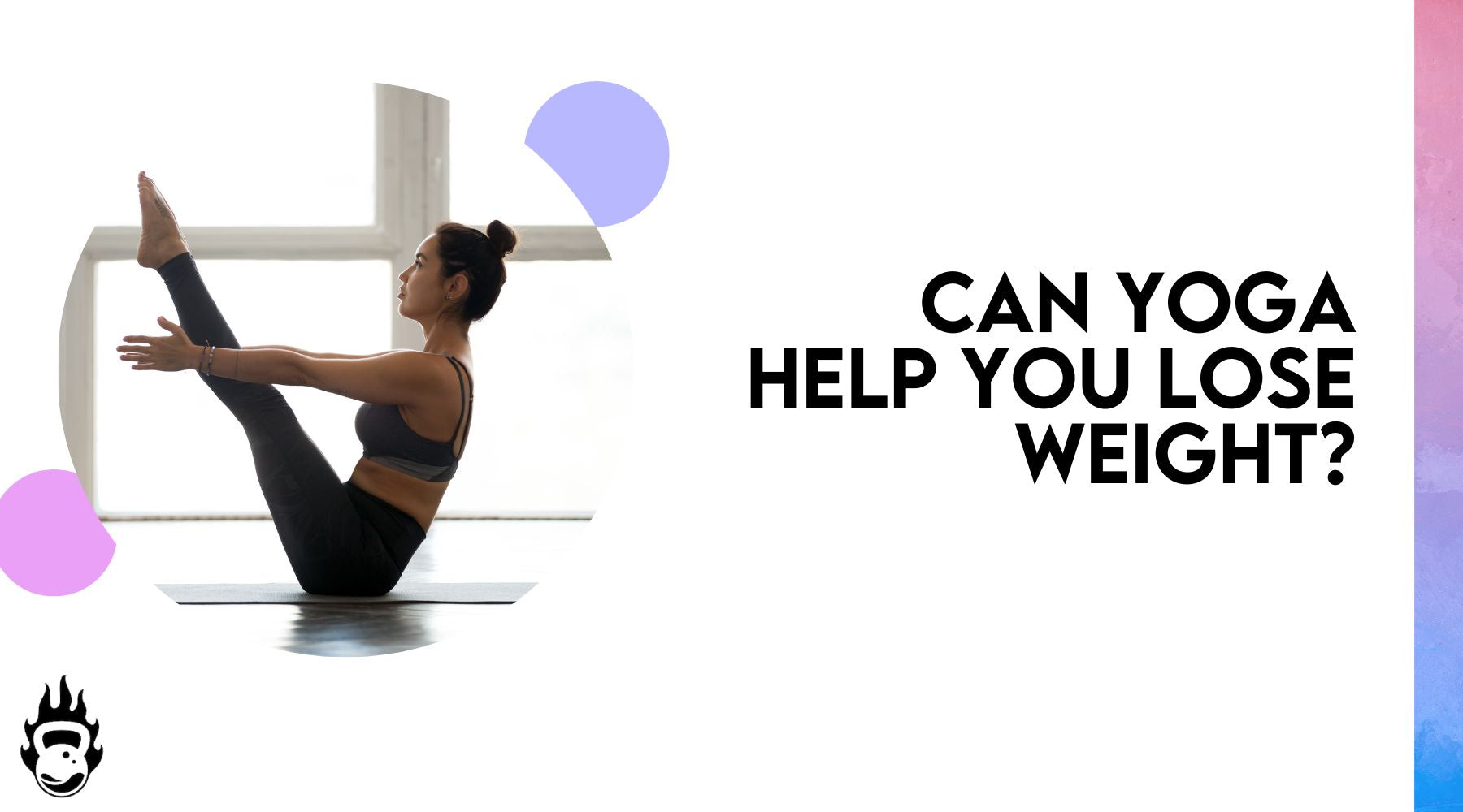 Can Yoga Help You Lose Weight?