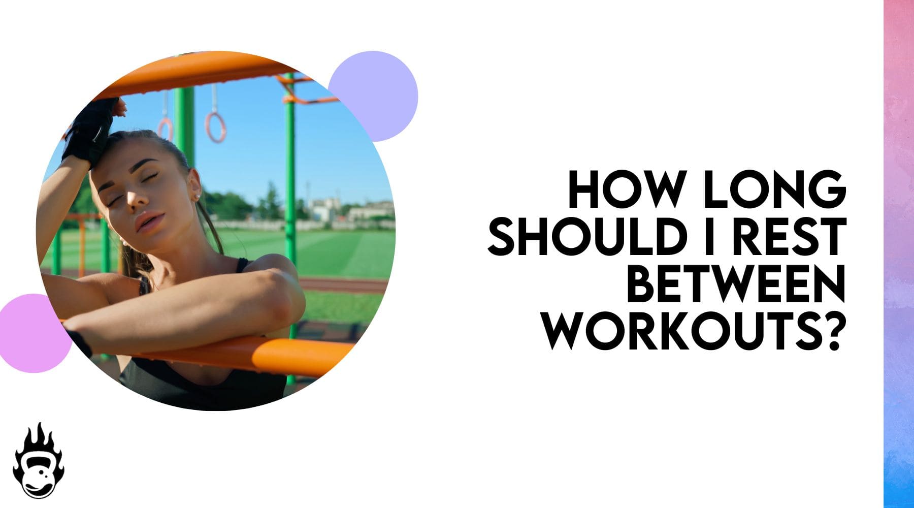 How Long Should I Rest Between Workouts?
