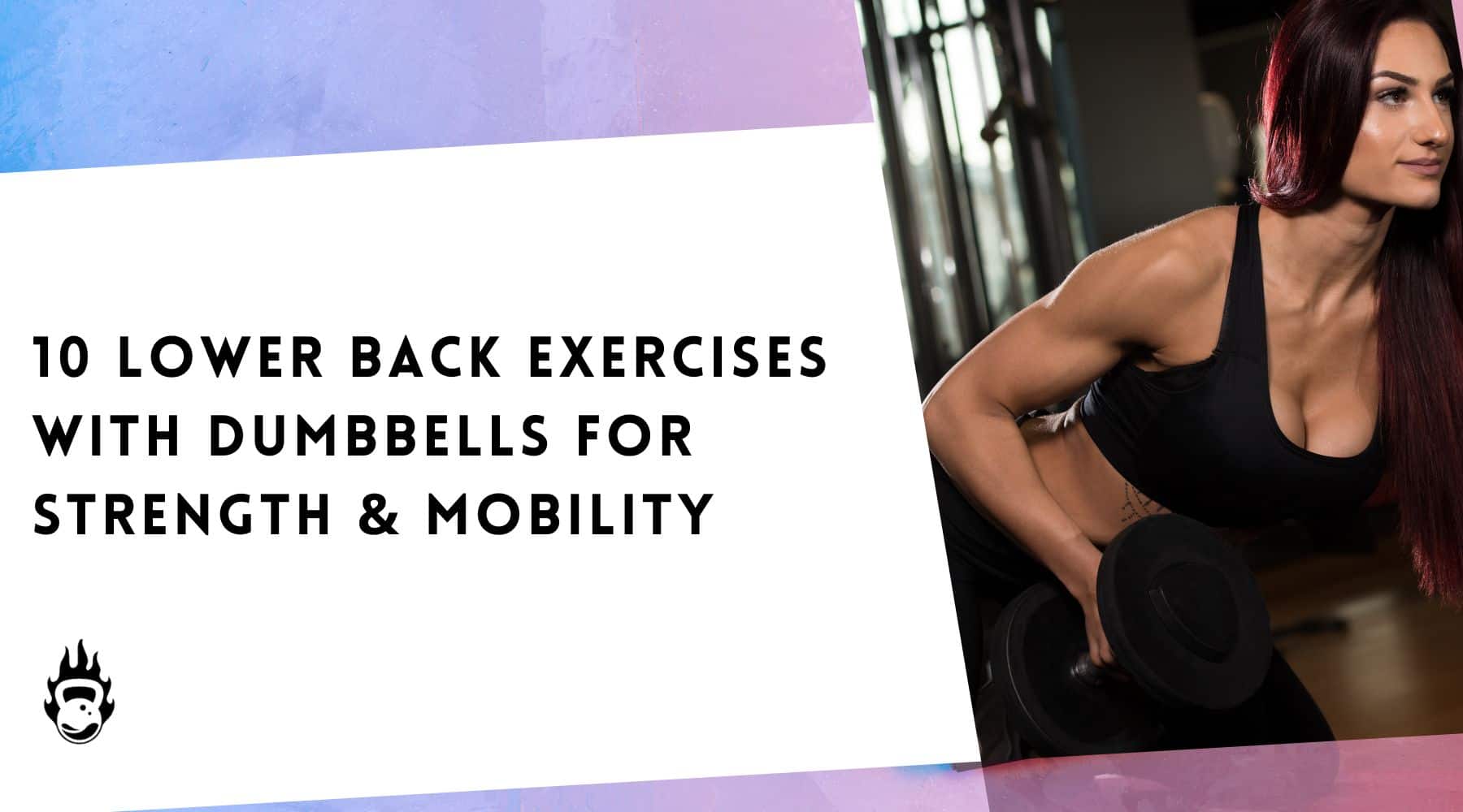 lower back exercises with dumbbells
