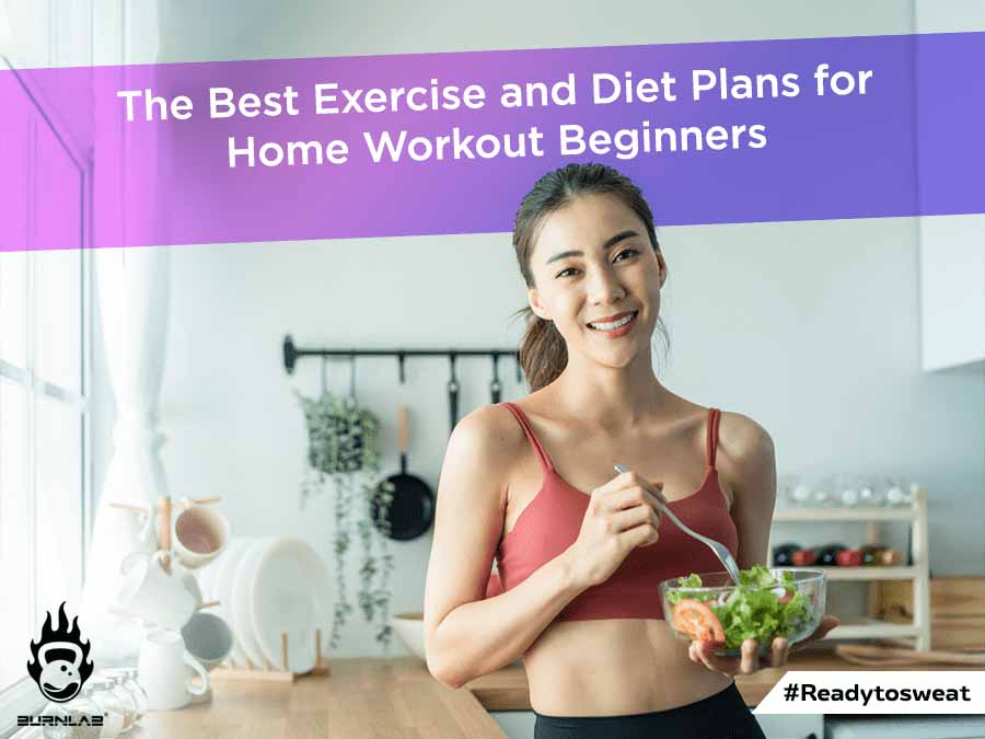 The Best Exercise and Diet Plans for Home Workout Beginners